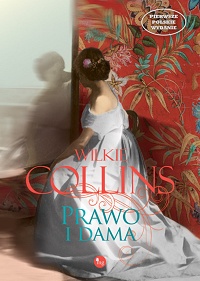 Wilkie Collins ‹Prawo i dama›