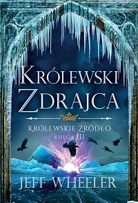 Jeff Wheeler &lsaquo;Królewski zdrajca&rsaquo;