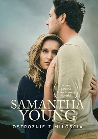 Samantha Young ‹Ostrożnie z miłością›