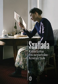Katarzyna Szczepańska-Kowalczuk &lsaquo;Szuflada&rsaquo;