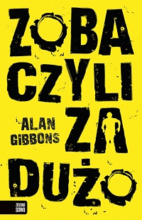 Alan Gibbons &lsaquo;Zobaczyli za dużo&rsaquo;