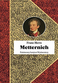 Franz Herre ‹Metternich›