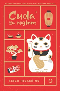 Keigo Higashino &lsaquo;Cuda za rogiem&rsaquo;