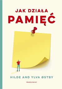 Hilde Østby, Ylva Østby &lsaquo;Jak działa pamięć&rsaquo;