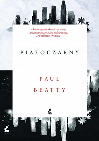 Paul Beatty ‹Białoczarny›