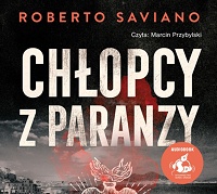 Roberto Saviano ‹Chłopcy z paranzy›