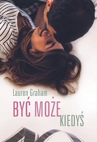 Lauren Graham &lsaquo;Być może kiedyś&rsaquo;