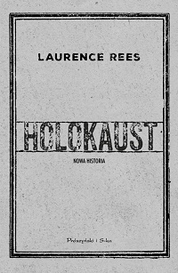 Laurence Rees ‹Holokaust›