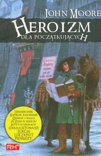 John Moore &lsaquo;Heroizm dla początkujących&rsaquo;