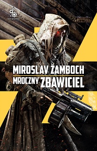 Miroslav Žamboch ‹Mroczny Zbawiciel›
