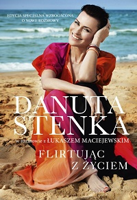 Danuta Stenka, Łukasz Maciejewski &lsaquo;Flirtując z życiem&rsaquo;