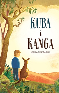 Ursula Dubosarsky ‹Kuba i Kanga›