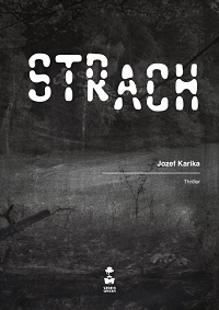 Jozef Karika ‹Strach›