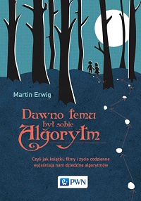 Martin Erwig ‹Dawno temu był sobie algorytm›