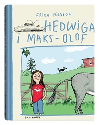 Frida Nilsson ‹Hedwiga i Maks-Olof›