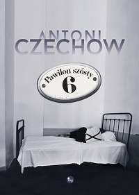 Antoni Czechow ‹Pawilon szósty›