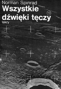 Norman Spinrad ‹Wszystkie dźwięki tęczy›
