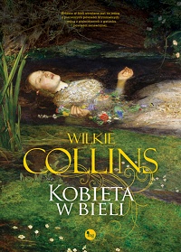 Wilkie Collins ‹Kobieta w bieli›
