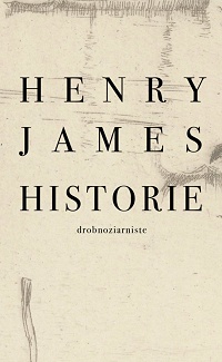 Henry James ‹Historie drobnoziarniste›