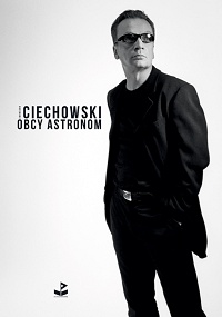 Grzegorz Ciechowski ‹Obcy astronom›