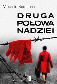 Mechtild Borrmann ‹Druga połowa nadziei›