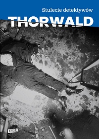 Jürgen Thorwald ‹Stulecie detektywów›