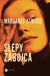 Margaret Atwood ‹Ślepy zabójca›