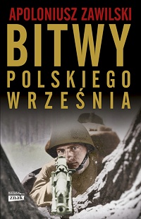 Apoloniusz Zawilski ‹Bitwy polskiego Września›