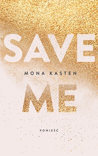 Mona Kasten ‹Save Me›