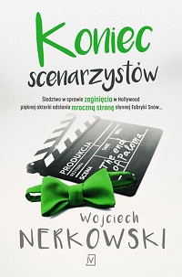 Wojciech Nerkowski ‹Koniec scenarzystów›