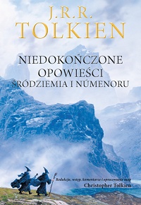J.R.R. Tolkien ‹Niedokończone opowieści Śródziemia i Númenoru›