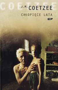J.M. Coetzee &lsaquo;Chłopięce lata&rsaquo;