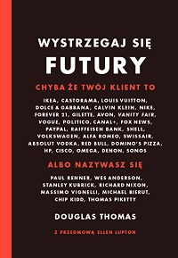 Douglas Thomas &lsaquo;Wystrzegaj się Futury&rsaquo;