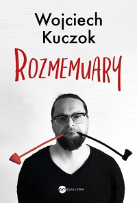 Wojciech Kuczok ‹Rozmemuary›
