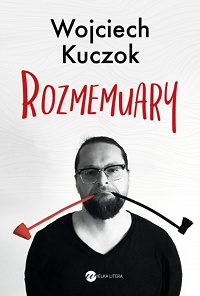 Wojciech Kuczok &lsaquo;Rozmemuary&rsaquo;