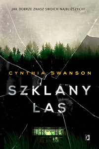 Cynthia Swanson &lsaquo;Szklany las&rsaquo;