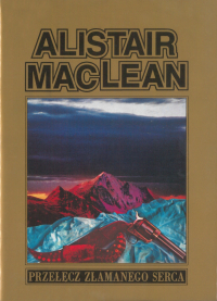 Alistair MacLean ‹Przełęcz Złamanego Serca›