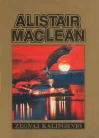Alistair MacLean ‹Żegnaj Kalifornio›