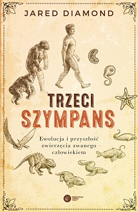 Jared Diamond &lsaquo;Trzeci szympans&rsaquo;