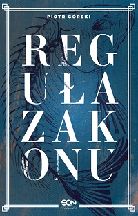 Piotr Górski ‹Reguła zakonu›