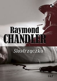 Raymond Chandler ‹Siostrzyczka›