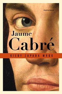 Jaume Cabré ‹Kiedy zapada mrok›
