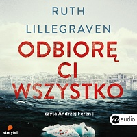 Ruth Lillegraven ‹Odbiorę ci wszystko›