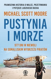 Michael Scott Moore ‹Pustynia i morze›