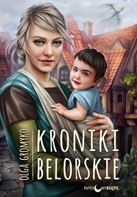 Olga Gromyko ‹Kroniki Belorskie›