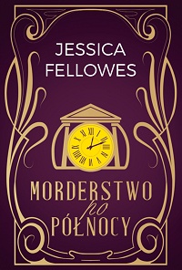 Jessica Fellowes ‹Morderstwo po północy›