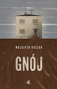 Wojciech Kuczok ‹Gnój›