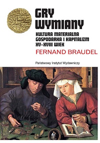 Fernand Braudel ‹Gry wymiany›