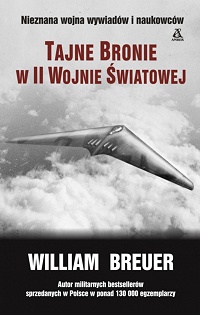William Breuer ‹Tajne Bronie w II Wojnie Światowej›
