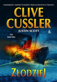 Clive Cussler, Justin Scott ‹Złodziej›
